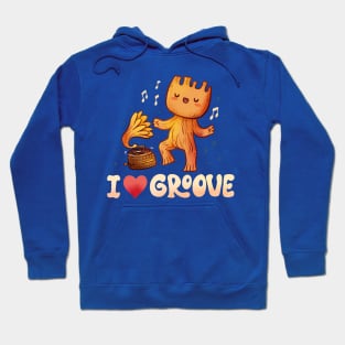 I Love Groove Hoodie